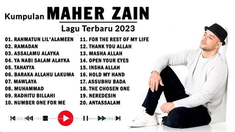 Best Of Maher Zain Full Album Terbaru 2023 Lagu Maher Zain Pilihan