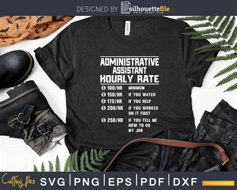 Funny Administrative Assistant Hourly Rate Svg Png Cricut | Silhouettefile