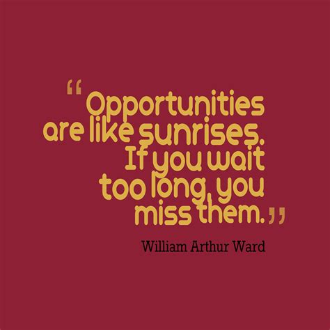 Quotes about Opportunity and growth (70 quotes)