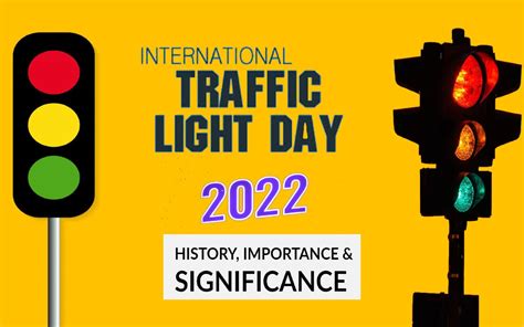 International Traffic Light Day 2022 अंतर्राष्ट्रीय ट्रैफिक लाइट डे आज