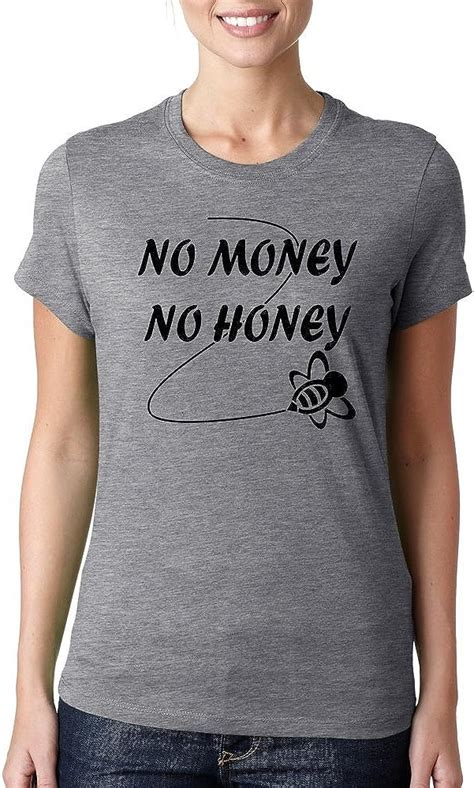 No Money No Honey Funny Slogan Womens T Shirt Uk Kitchen