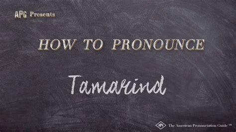 How To Pronounce Tamarind Real Life Examples Youtube