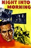 ‎Night Into Morning (1951) directed by Fletcher Markle • Reviews, film ...