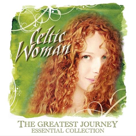 Celtic Woman The Greatest Journey Essential Collection Celtic Thunder