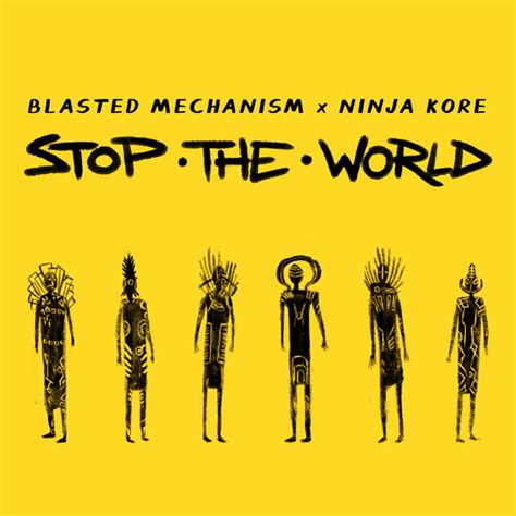 Stop The World Remix Single By Blasted Mechanism Spotify