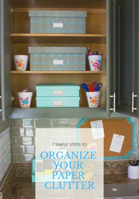 7 Simple Steps To Organizing Your Paper Clutter Design Improvised