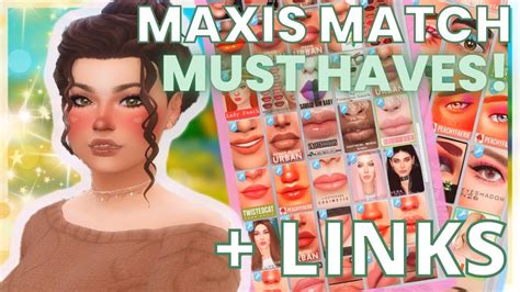 MY MUST HAVE MAXIS MATCH MAKEUP The Sims 4 CC WITH LINKS YouTube