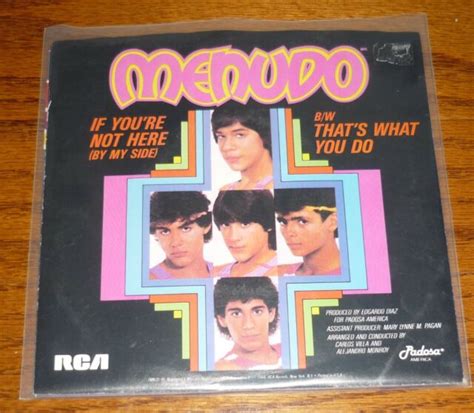 Menudo 45 Record With Picture Sleeve If Youre Not Here Thats What