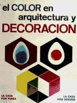 Libro El Color En Arquitectura Y Decoracion De Peter Jill Hayten