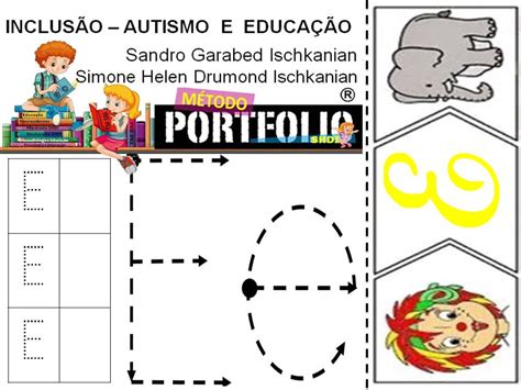 InclusÃo Autismo E EducaÇÃo Simone Helen Drumond Atividades Letra E