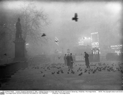 Trafalgar square in london during the great smog of 1952. In 1952 London, 12,000 people died from smog — here's why ...