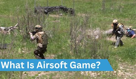 What Is An Airsoft Game All You Need To Know