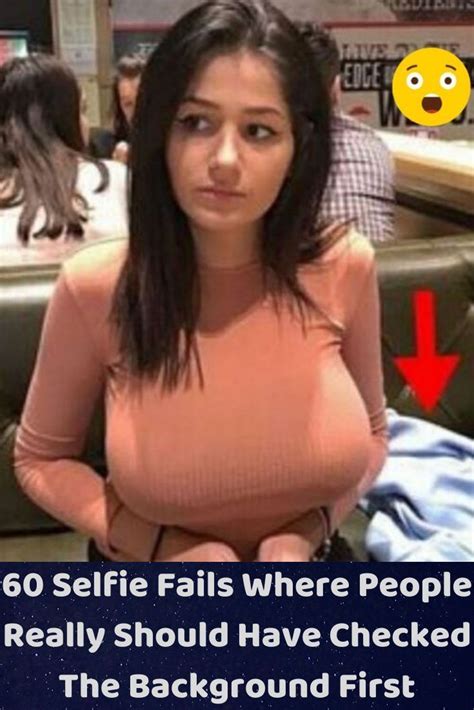 Worst Selfie Fails Of People Who Forgot To Check The Background In 2022