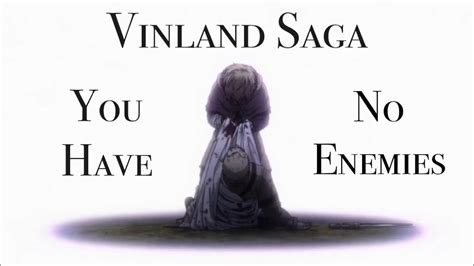 Vinland Saga You Have No Enemies Youtube