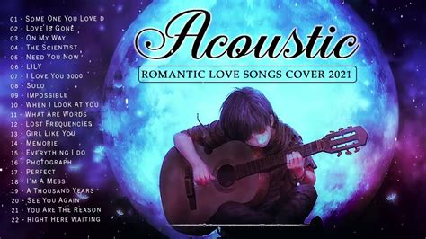 Acoustic Love Songs 2021 Top Hits Acoustic Guitar Cover Of Popular