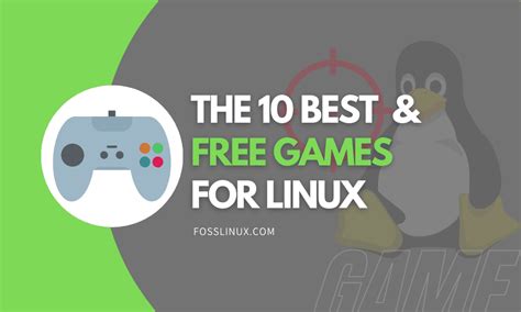 The 10 Best And Free Linux Games You Can Play Now Foss Linux