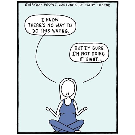 21 Too Real Cartoons About The Struggle To Practice Mindfulness