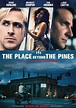 The Place Beyond the Pines Movie Poster (#13 of 15) - IMP Awards