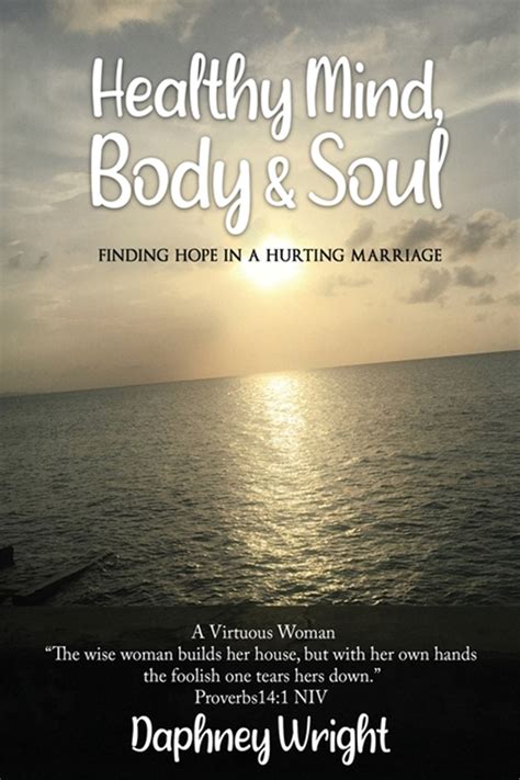 Healthy Mind Body And Soul In Paperback By Daphney Wright