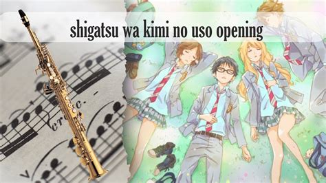 Partitura shigatsu wa kimi no uso opening Saxofón Soprano - YouTube