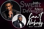 Keith Sweat drops new single "Can't Nobody" featuring Raheem DeVaughn ...