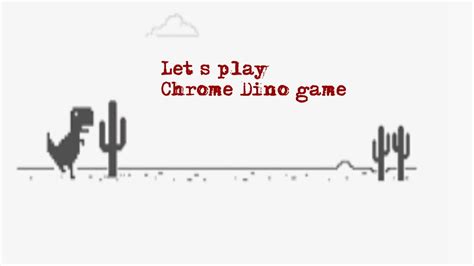 You can play google chrome dino from your mobile device or computer, even in offline mode. Let's play Chrome Dino game (Chromebook) - YouTube