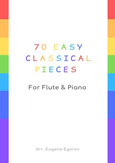 70 Easy Classical Pieces For Flute And Piano By Various Digital Sheet