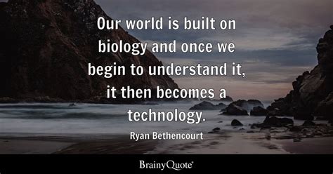 Top 10 Biology Quotes Brainyquote