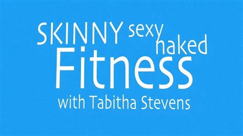 Skinny Sexy Naked Fitness With Tabitha Stevens 2012 Gary Orona