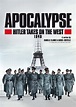 Apocalypse: Hitler Takes on the West (TV Mini Series 2021– ) - IMDb