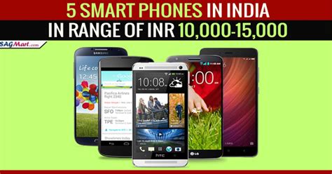 Top 5 Smartphones In India In Range Of Inr 10000 15000 Jan 2018