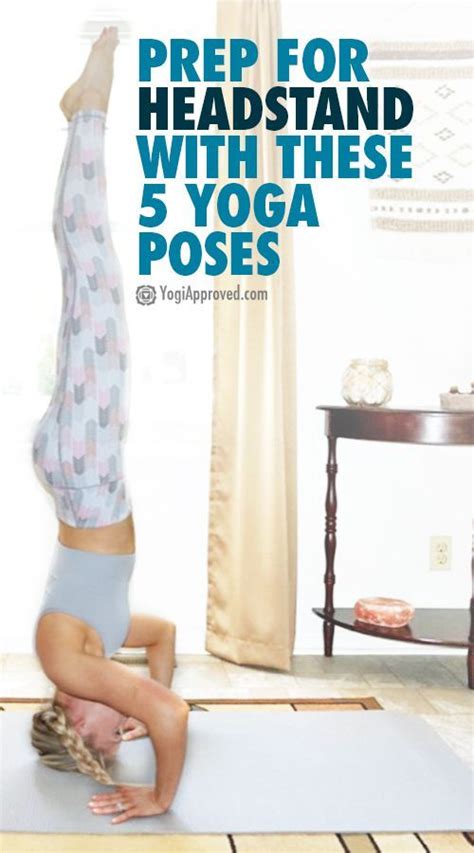 Prep For Headstand With These 5 Yoga Poses Headstand Yoga Headstand