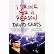 I Drink for a Reason by David Cross — Reviews, Discussion, Bookclubs, Lists