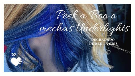 Peek A Boo O Mechas Underlights Degradadas De Azul A Gris YouTube