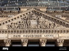 Dem Deutschen Volke, inscription on the pediment of the Reichstag ...