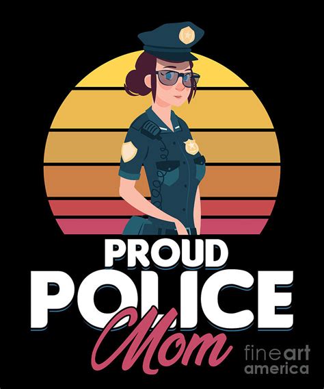 Proud Police Mom Son Daughter Wife Police Officer T Digital Art By