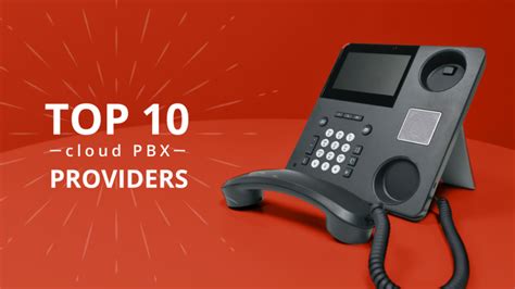 Top 10 Cloud Pbx Providers Voip Review