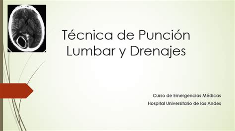 Emergencias Médicas Técnica De Punción Lumbar Y Drenajes Gastro Mérida