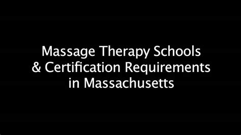 massage therapy schools and certification requirements in massachusetts youtube