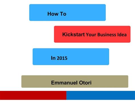 How To Kickstart Your Business Ppt