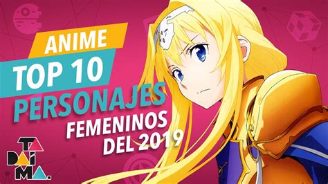 Top 10 Anime ¡los Mejores Personajes Femeninos Del 2019 Youtube