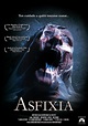 Asfixia - película: Ver online completas en español
