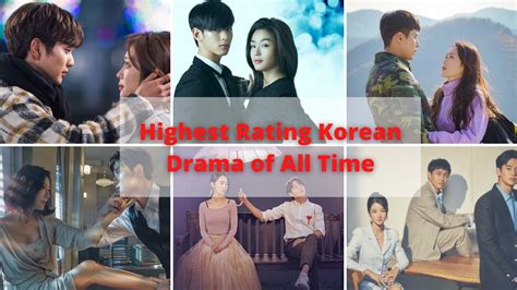 Highest Rating Korean Drama Of All Time Justinder