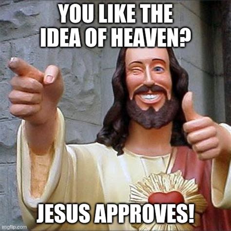 Jesus Approves Imgflip