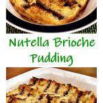 Nutella Brioche Pudding Fab Food All