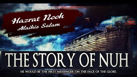 Hazrat Nooh As Ki Kashti Noah Prophet Nuh Story Waqia
