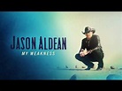 Jason Aldean - "My Weakness" (Official Audio) - YouTube