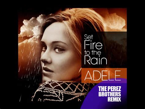 Adele Set Fire To The Rain Ember Waves Dubstep Remix Jmlechuga