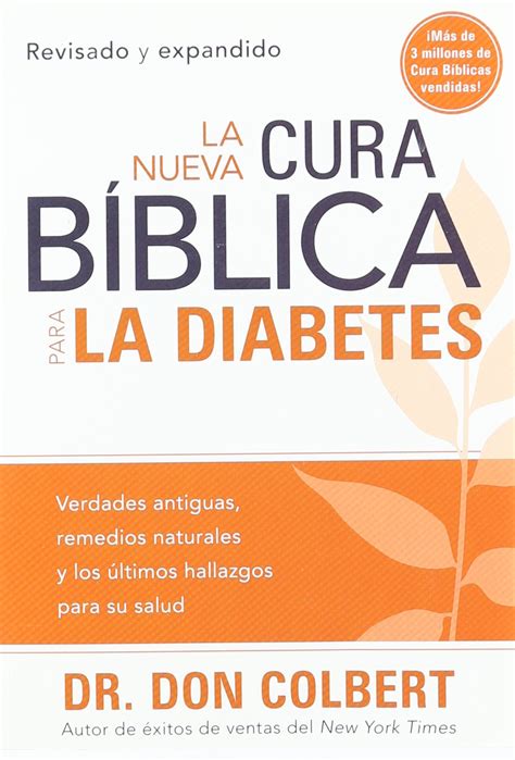 La Nueva Cura Bíblica Para La Diabetes 9781616383145