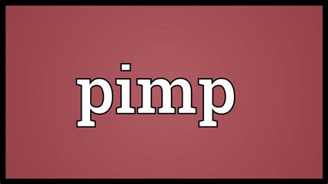 Pimp Meaning Youtube